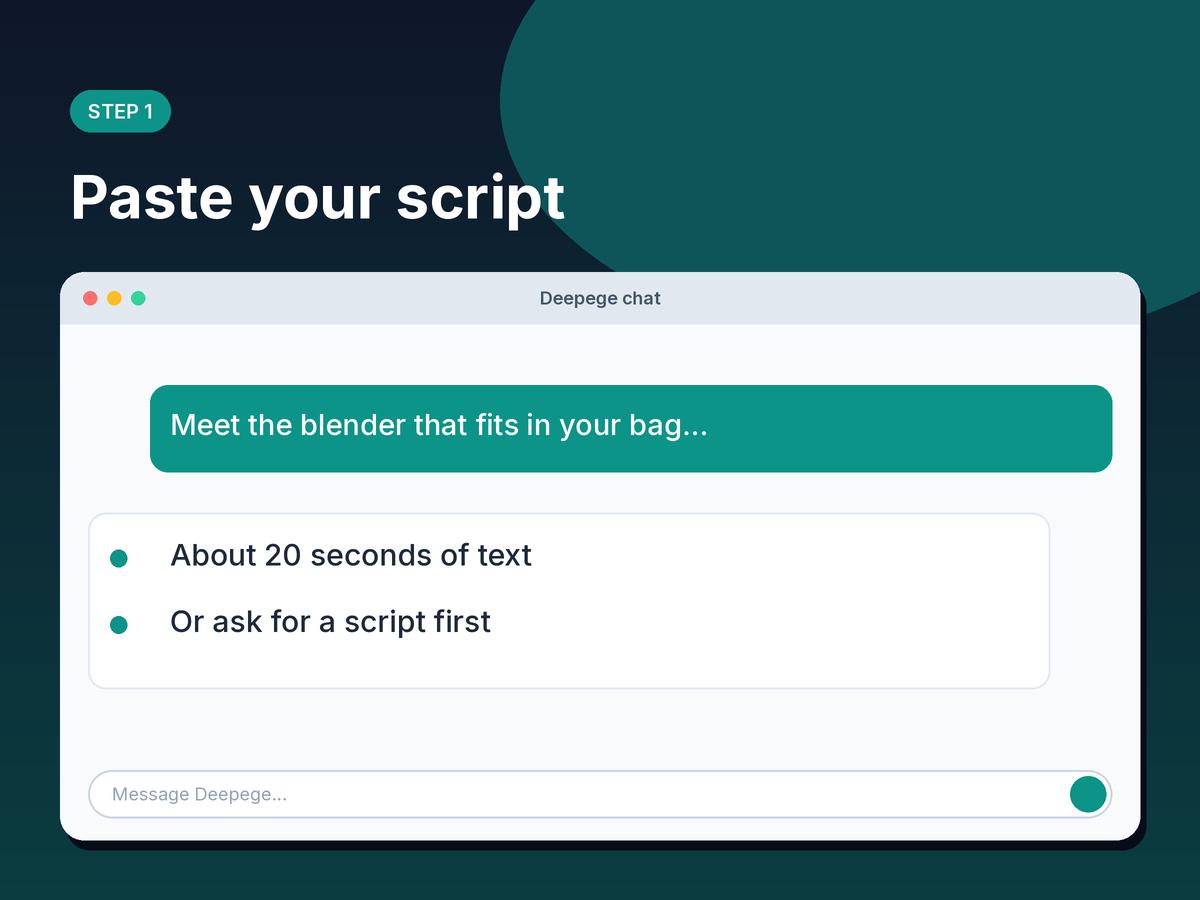 Step 1 mockup: pasting a short ad script into the chat