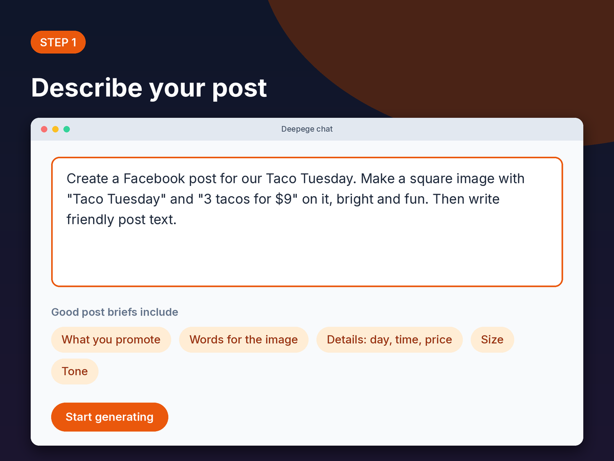 Step 1 mockup: typing a Facebook post brief with the offer, image text, style and size into the Deepege chat box