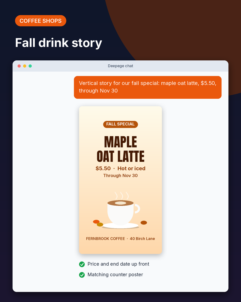 Coffee shop example: a vertical story for a $5.50 maple oat latte fall special, hot or iced, through Nov 30