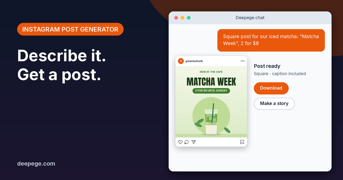 Deepege chat mockup: a one-line matcha latte brief turned into a square Instagram post with Download button