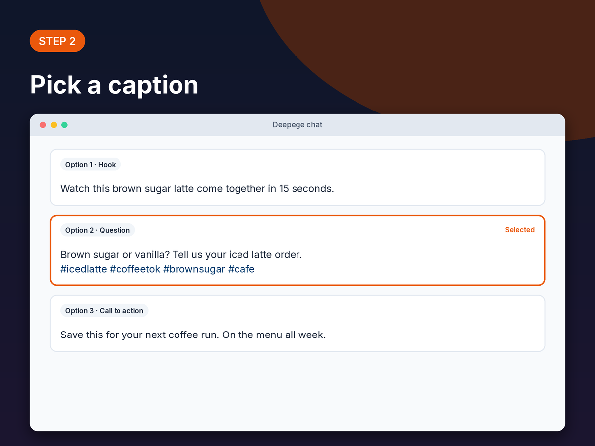 Step 2 mockup: three TikTok caption options for a latte video returned in chat, with the second one selected