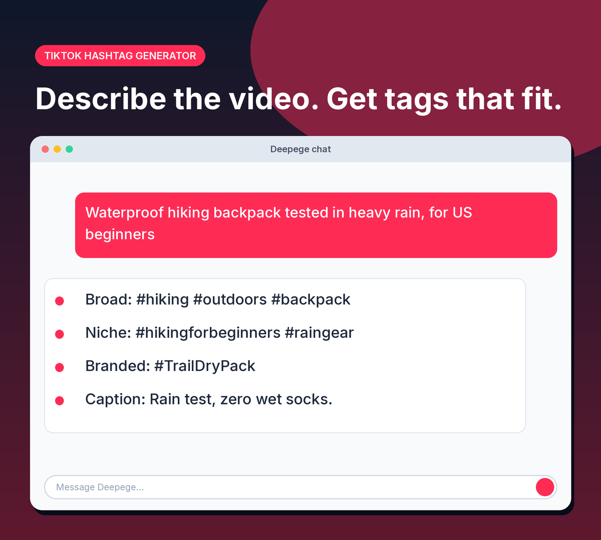 Deepege chat mockup: a backpack video description turned into broad, niche and branded TikTok hashtags
