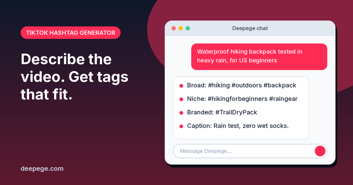 Deepege chat mockup: a backpack video description turned into broad, niche and branded TikTok hashtags