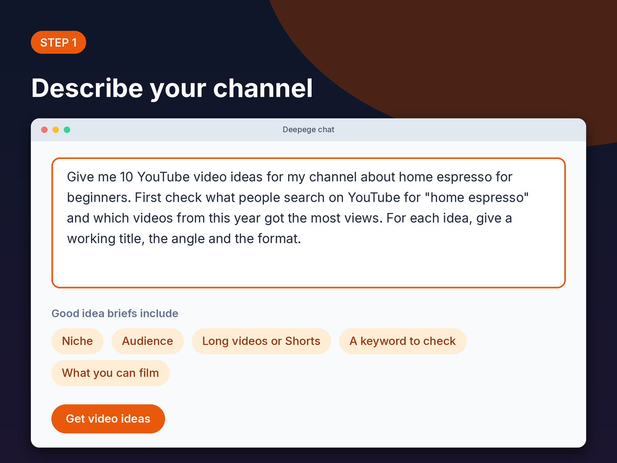 Step 1 mockup: typing a channel niche, audience and video format into the Deepege chat box